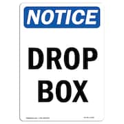 SIGNMISSION Safety Sign, OSHA Notice, 14" Height, Drop Box Sign, Portrait OS-NS-D-1014-V-11566